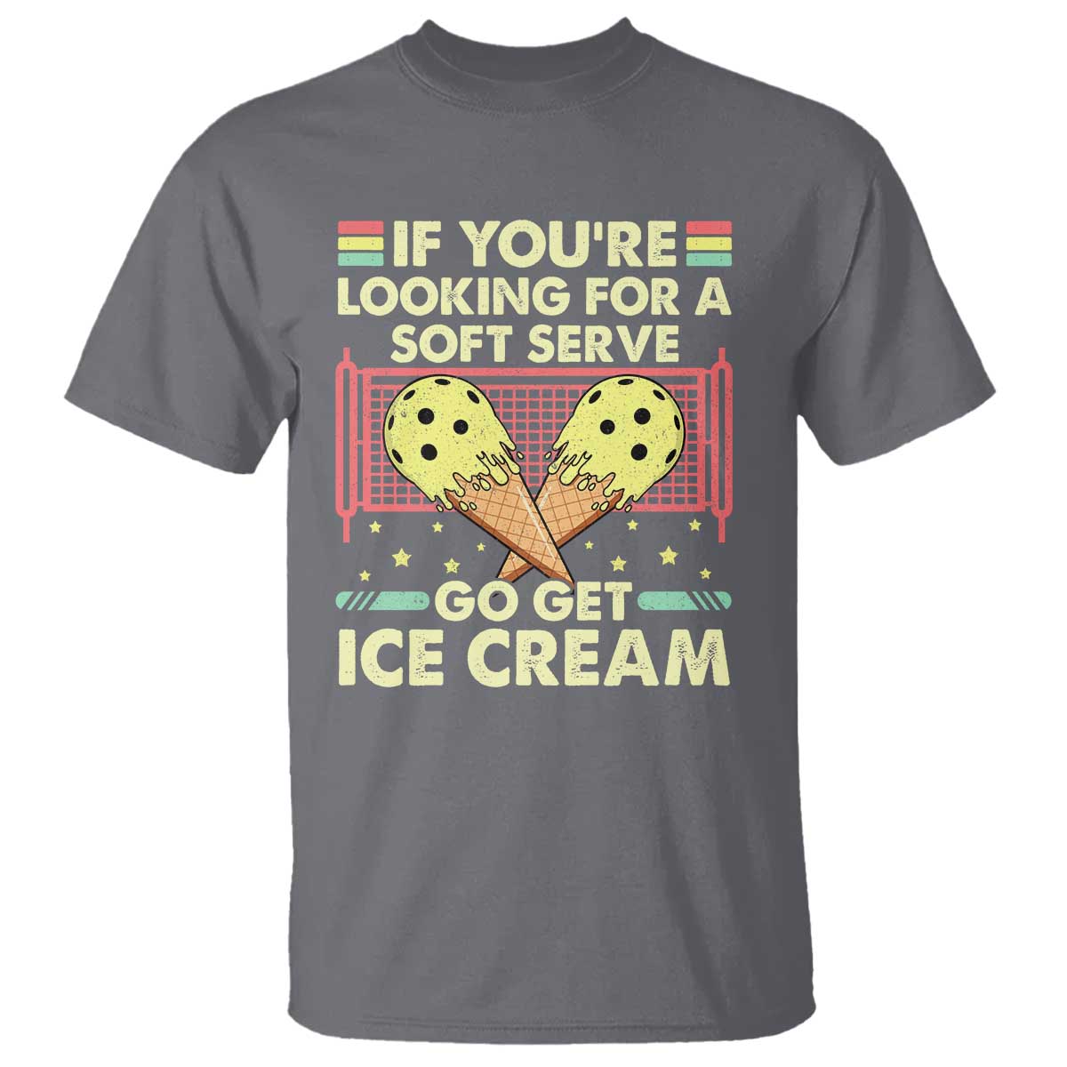 funny-pickleball-t-shirt-if-you-wanted-a-soft-serve-go-get-ice-cream-1