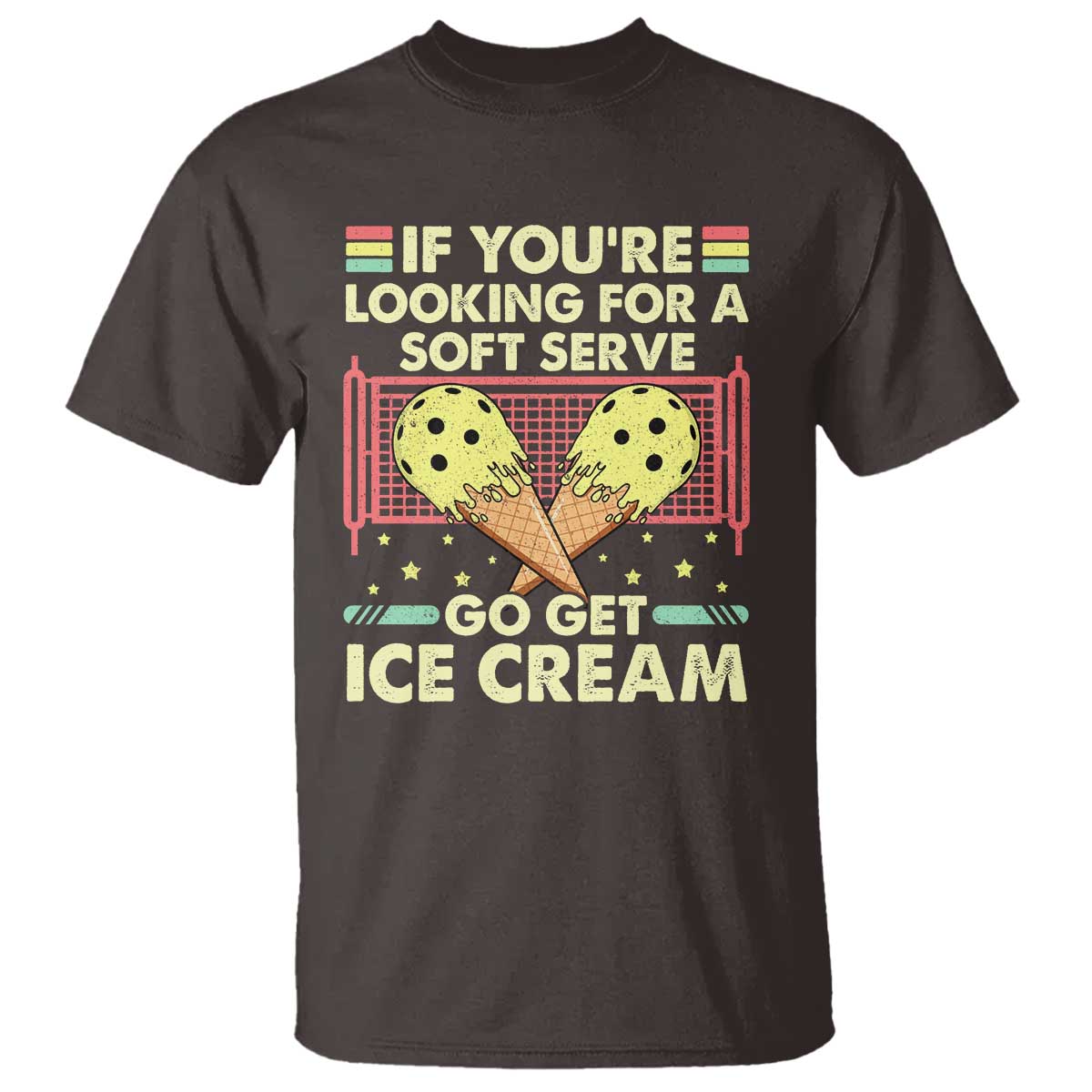 funny-pickleball-t-shirt-if-you-wanted-a-soft-serve-go-get-ice-cream-1