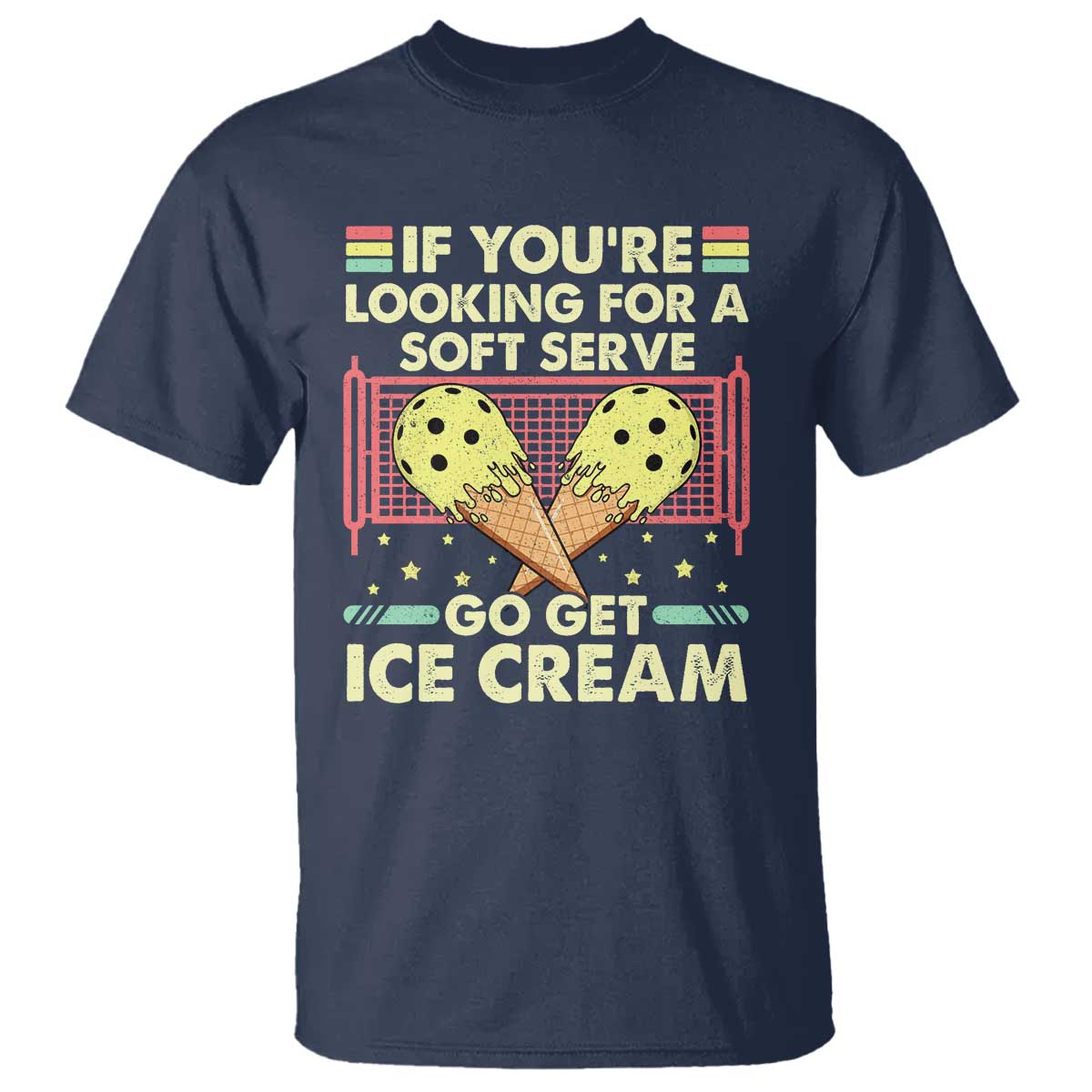 funny-pickleball-t-shirt-if-you-wanted-a-soft-serve-go-get-ice-cream-1