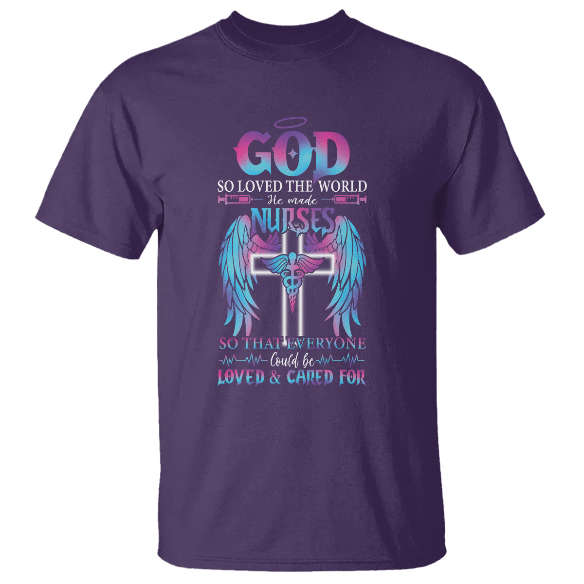 nurse-t-shirt-god-so-loved-the-world-he-made-nurses-so-that-everyone-could-be-loved-and-cares-for