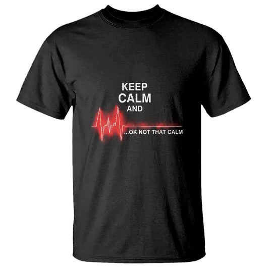 funny-nurse-t-shirt-keep-calm-and-ok-not-that-calm