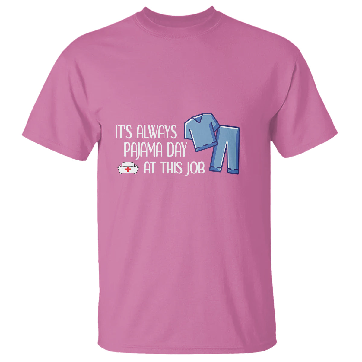 funny-nurse-t-shirt-its-always-pajama-day-at-this-job