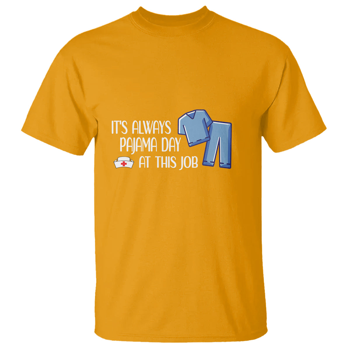 funny-nurse-t-shirt-its-always-pajama-day-at-this-job