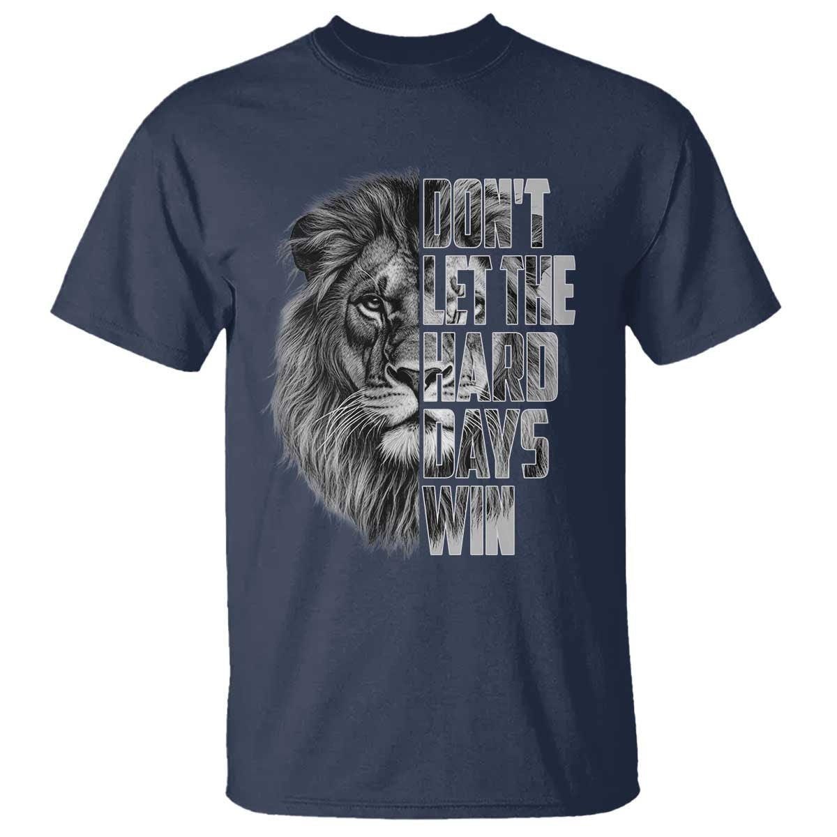 dont-let-the-hard-days-win-t-shirt-lion-power-mental-health-warrior