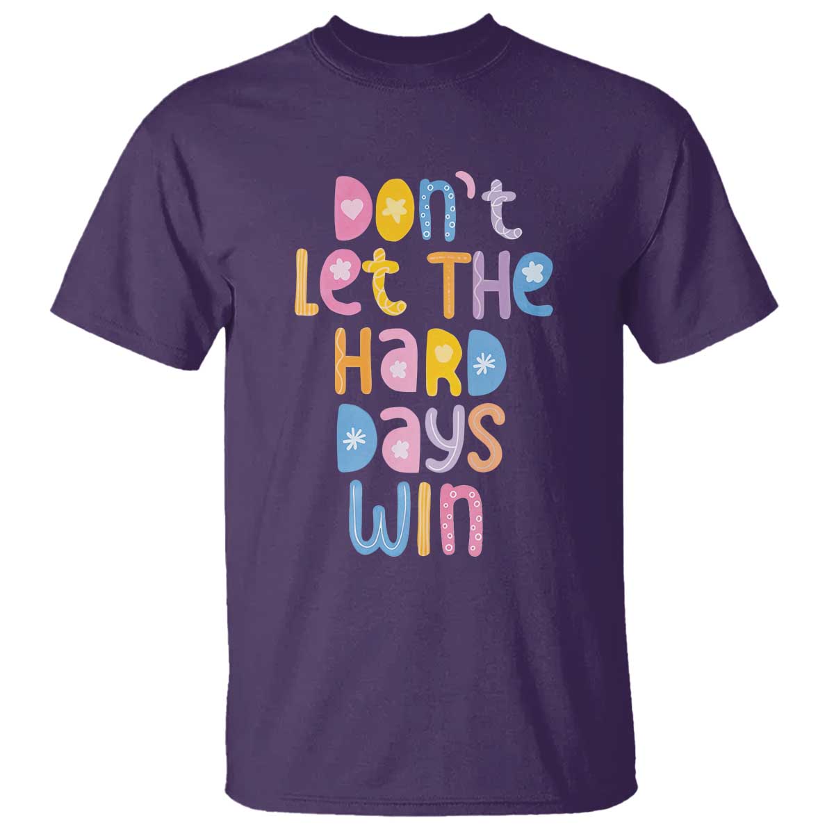 dont-let-the-hard-days-win-t-shirt