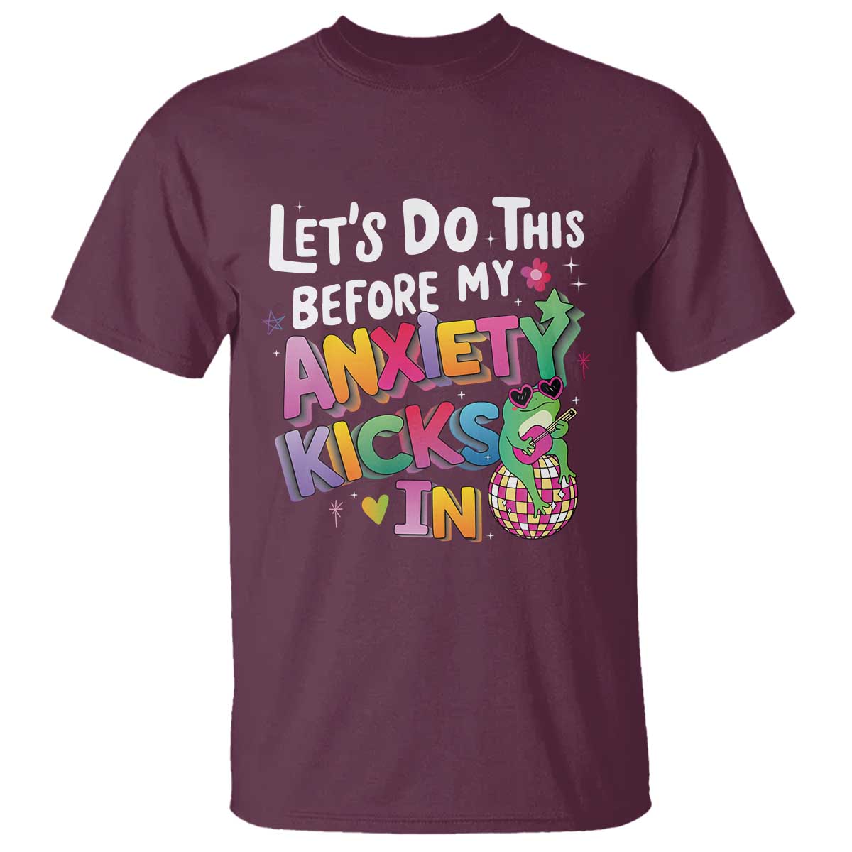 funny-frog-lets-do-this-before-my-anxiety-kicks-in-t-shirt