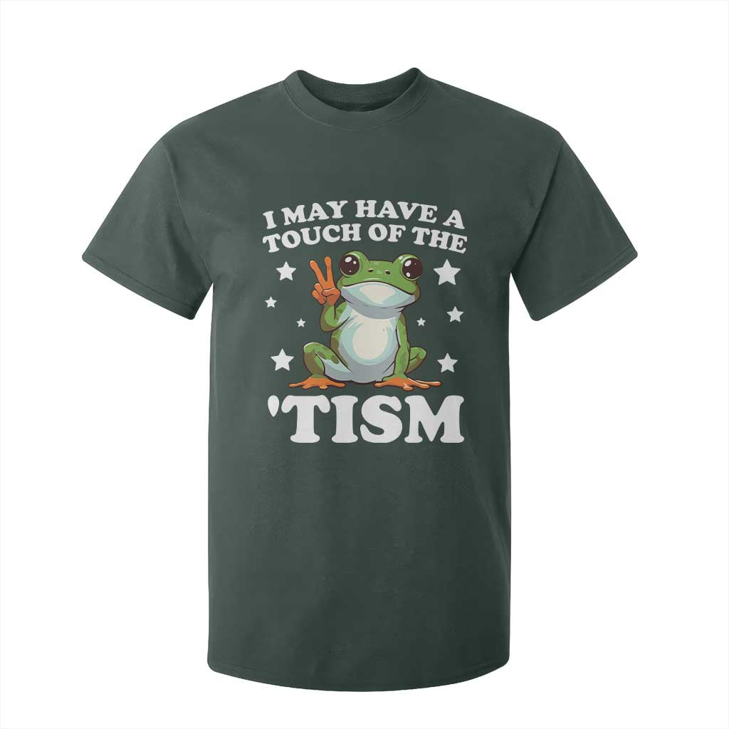 Funny I May Have A Touch Of The 'Tism T Shirt For Kid
