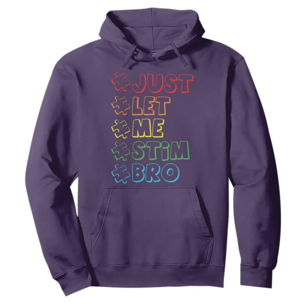 Funny Autistic Hoodie Just Let Me Stim Bro Autism Boys Kids