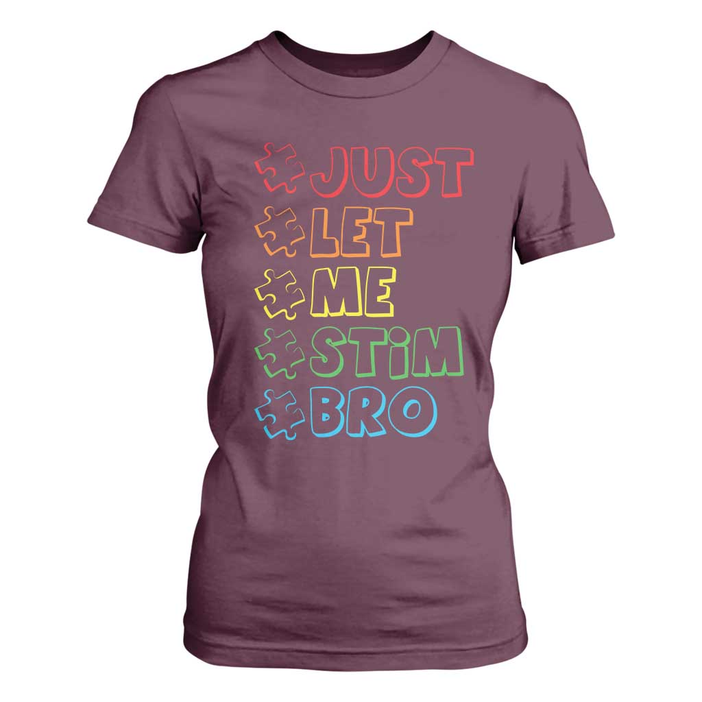 Funny Autistic T Shirt For Women Just Let Me Stim Bro Autism Boys Kids