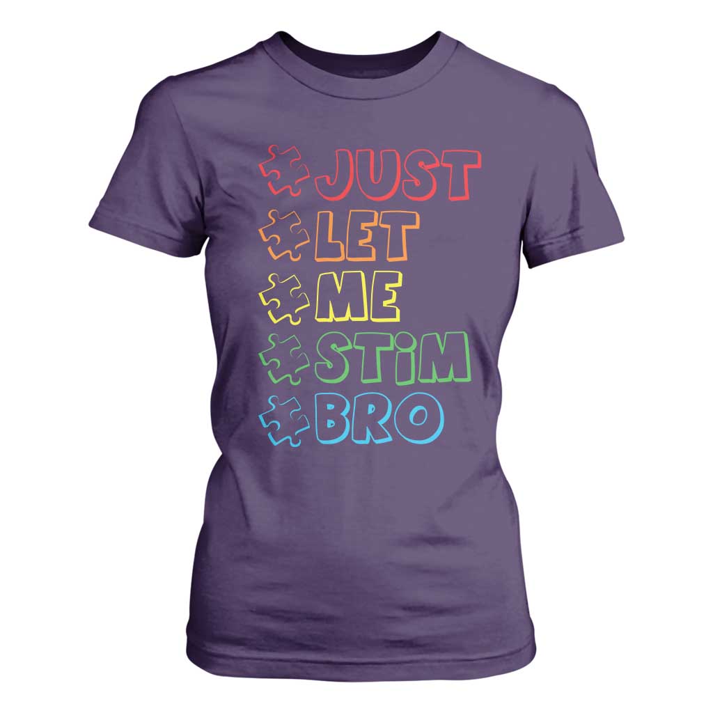 Funny Autistic T Shirt For Women Just Let Me Stim Bro Autism Boys Kids