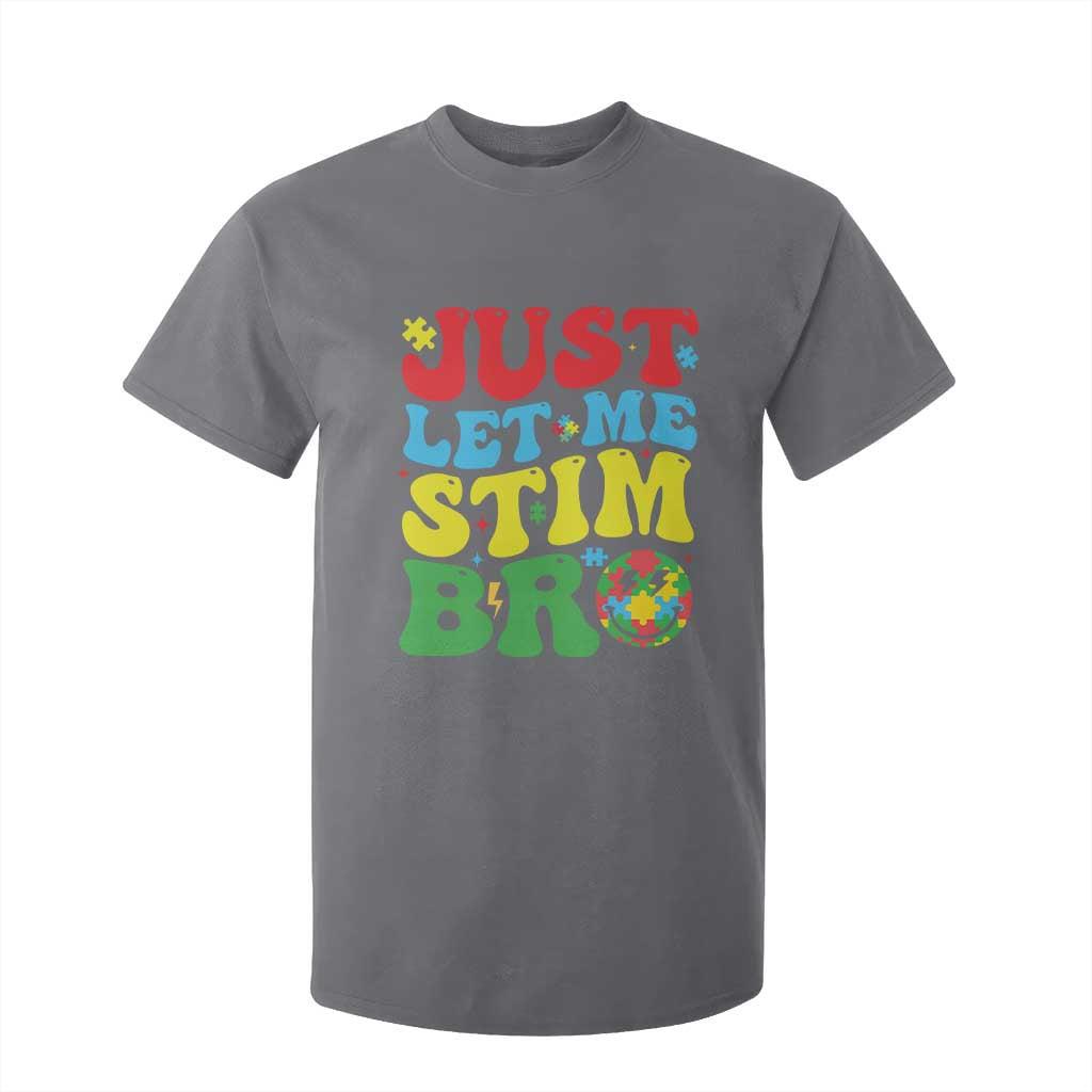 Just Let Me Stim Bro T Shirt For Kid Autism ADHD Stimming