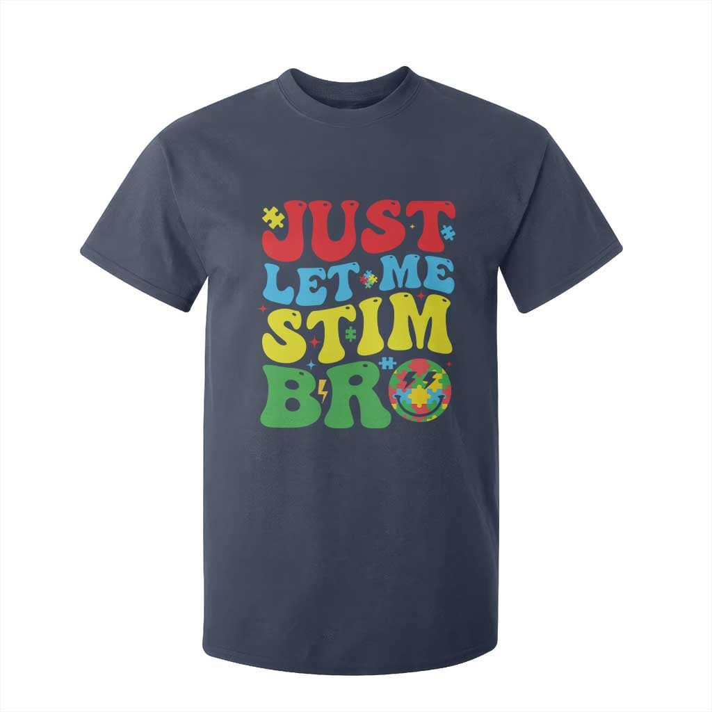 Just Let Me Stim Bro T Shirt For Kid Autism ADHD Stimming