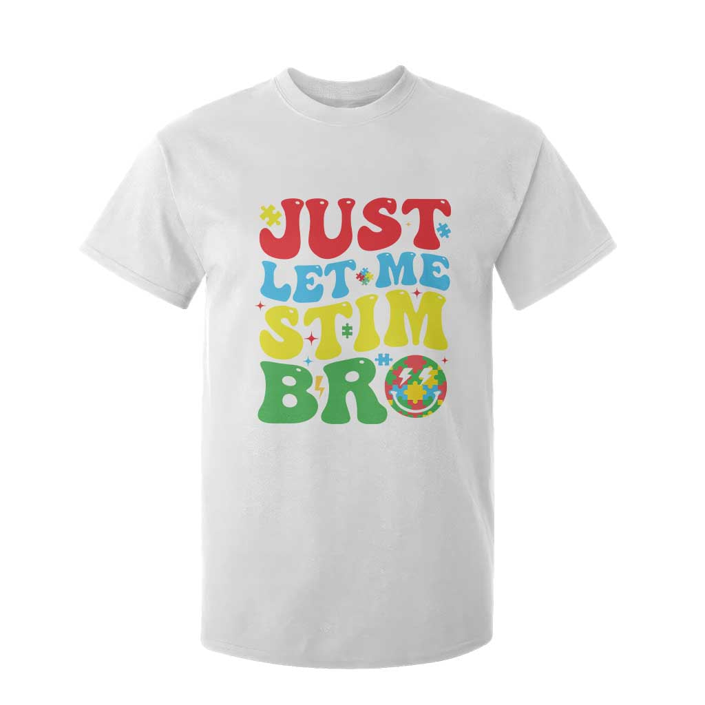 Just Let Me Stim Bro T Shirt For Kid Autism ADHD Stimming