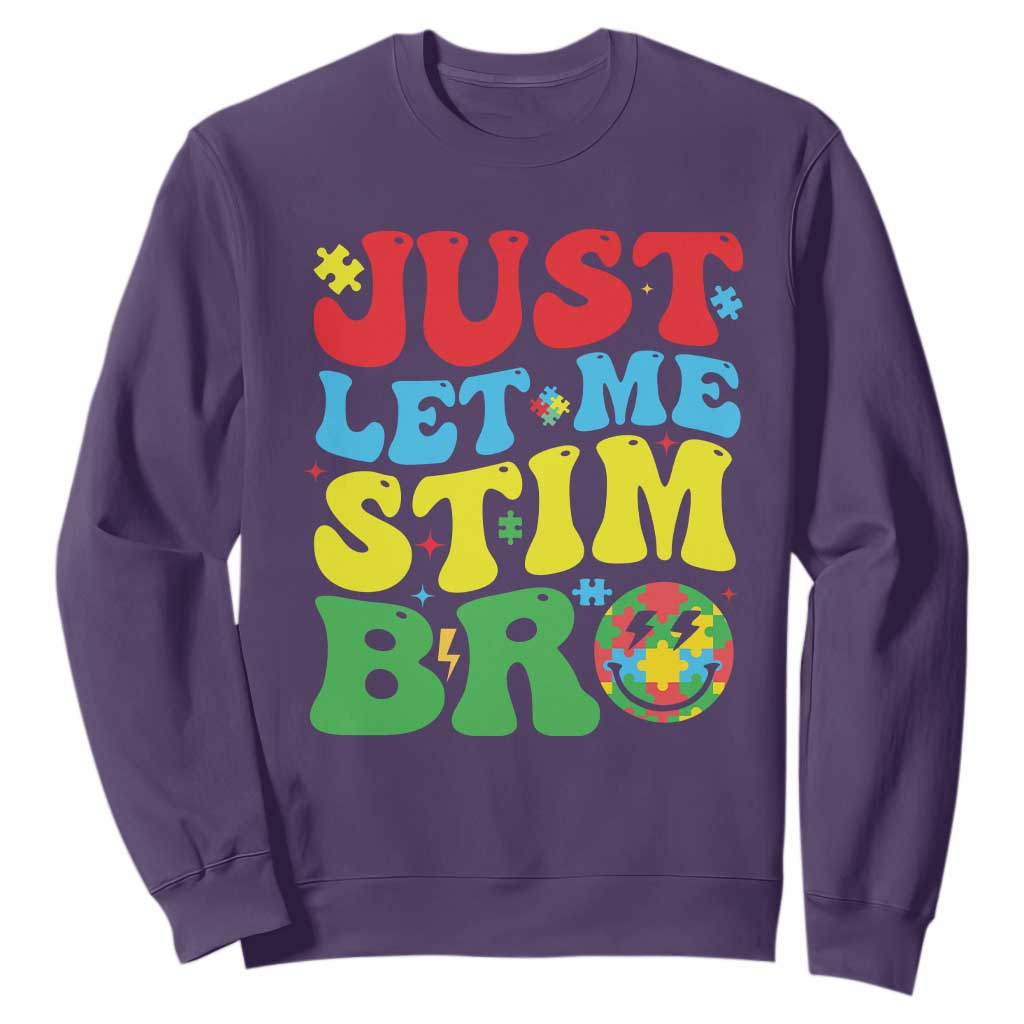 Just Let Me Stim Bro Sweatshirt Autism ADHD Stimming