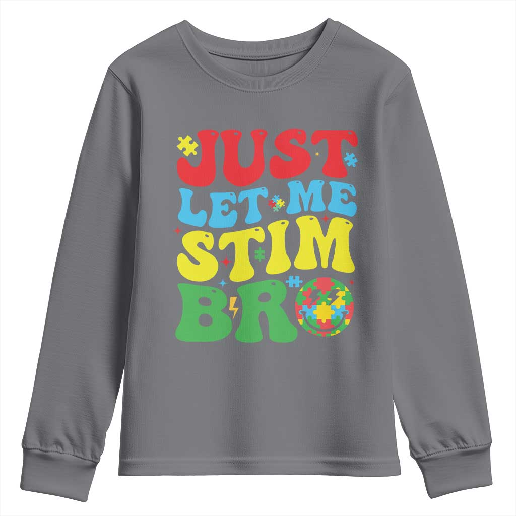 Just Let Me Stim Bro Youth Sweatshirt Autism ADHD Stimming
