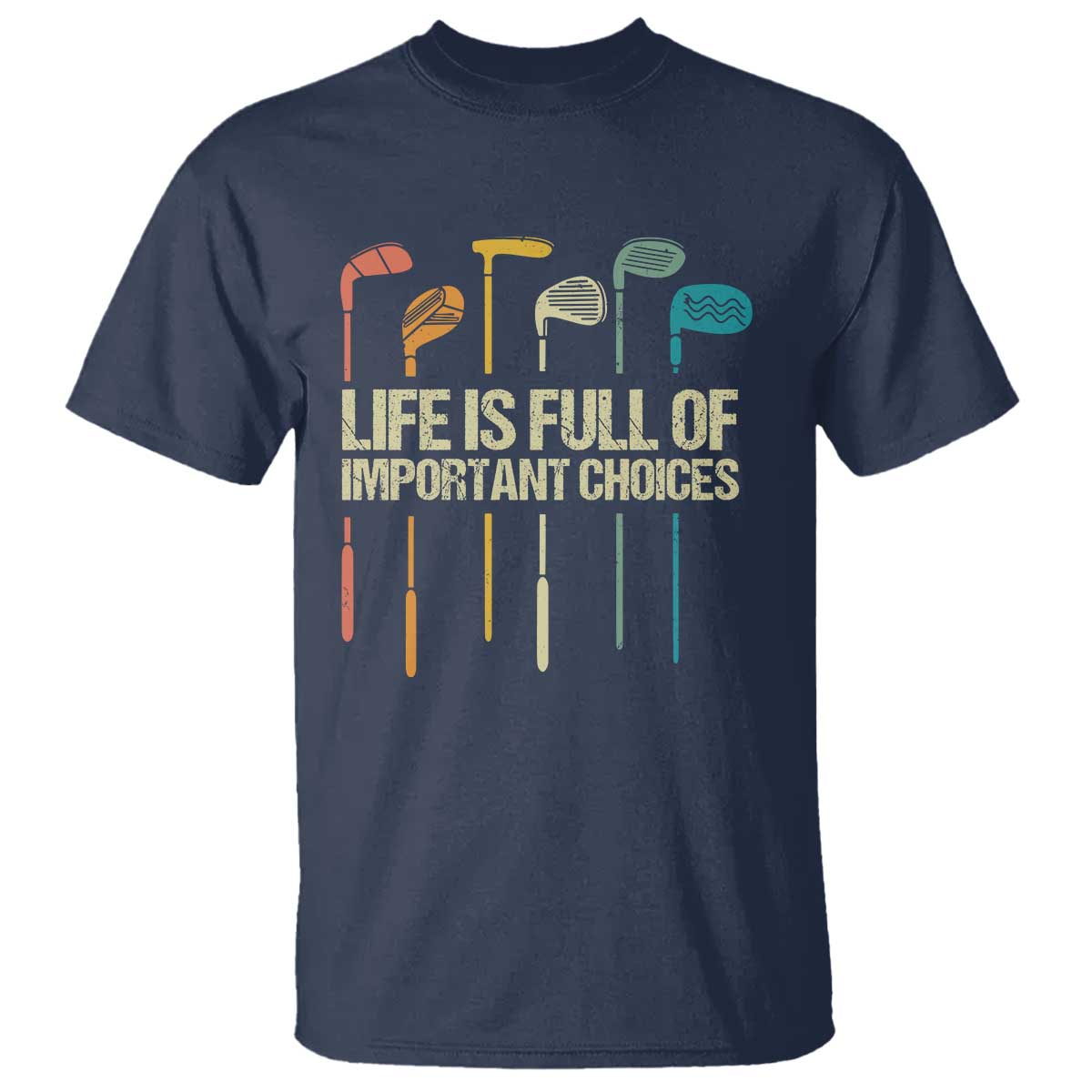 funny-golf-t-shirt-life-is-full-of-important-choices-golf-retro