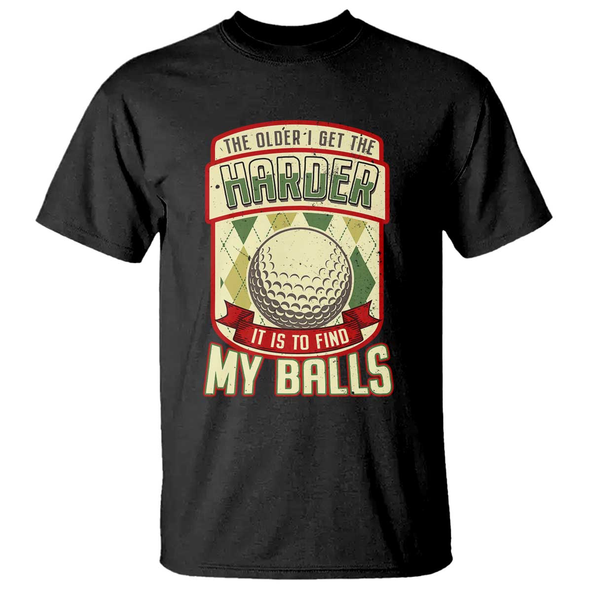 funny-golf-t-shirt-the-older-i-get-the-harder