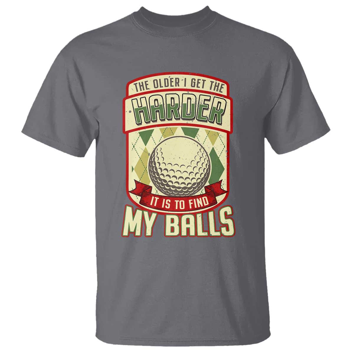 funny-golf-t-shirt-the-older-i-get-the-harder