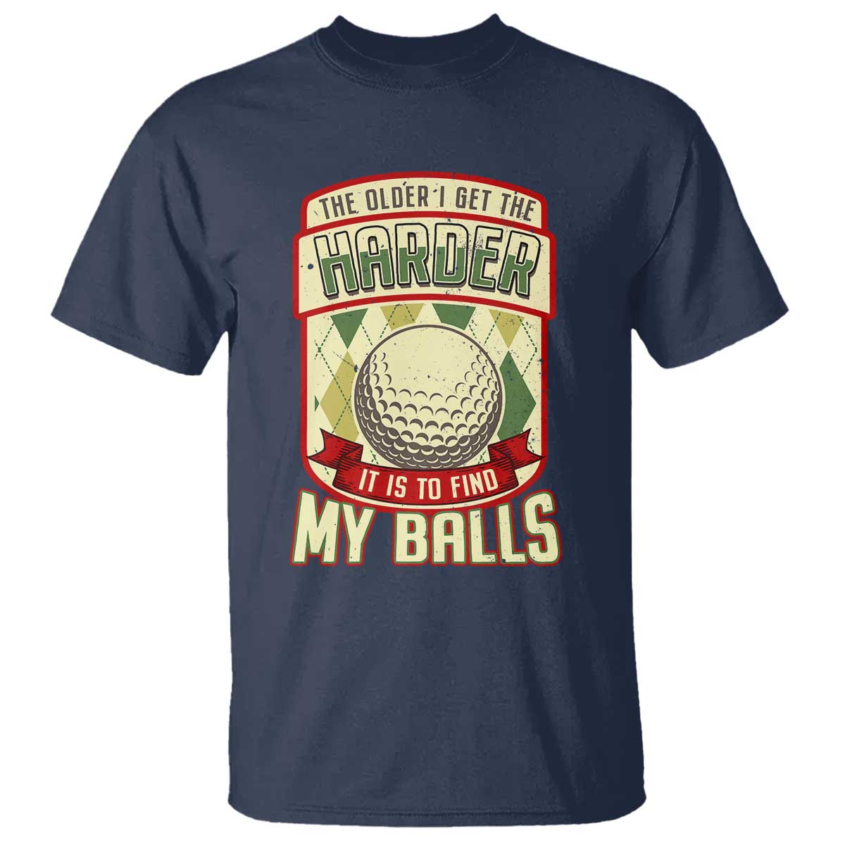 funny-golf-t-shirt-the-older-i-get-the-harder