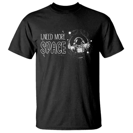 outer-space-astronaut-t-shirt-i-need-more-space