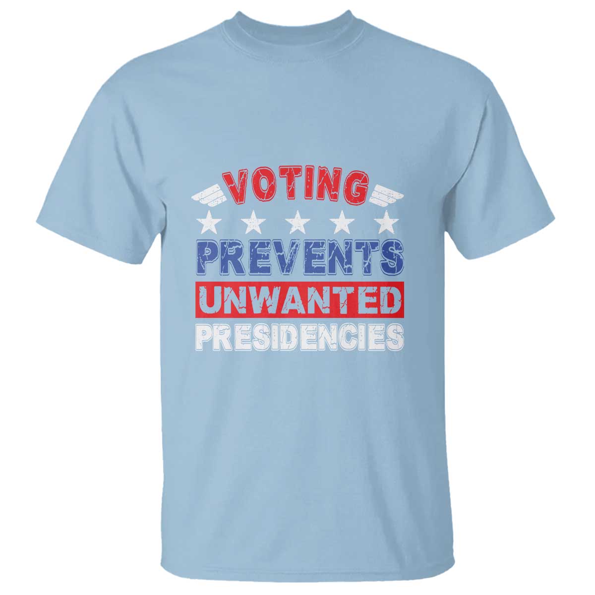 vote-2024-t-shirt-voting-prevents-unwanted-presidencies