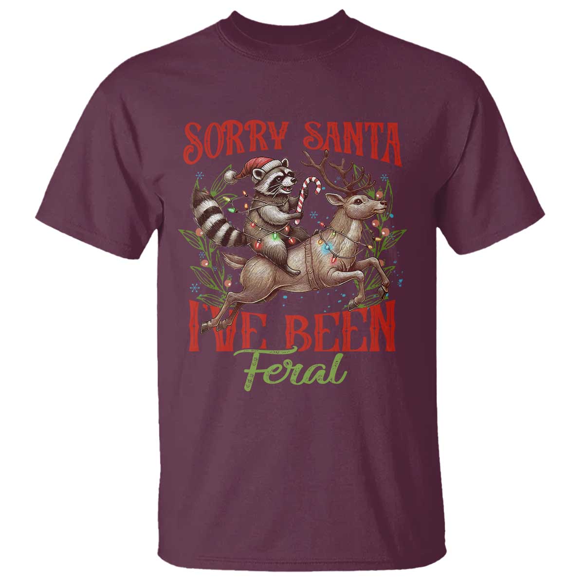 funny-christmas-raccoon-t-shirt-sorry-santa-ive-been-feral-reindeer