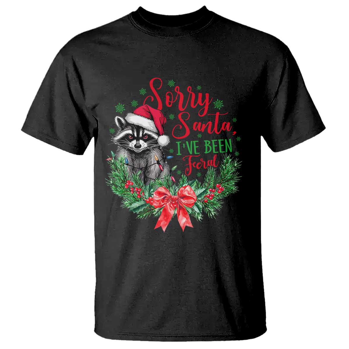 funny-christmas-t-shirt-sorry-santa-ive-been-feral-raccoon