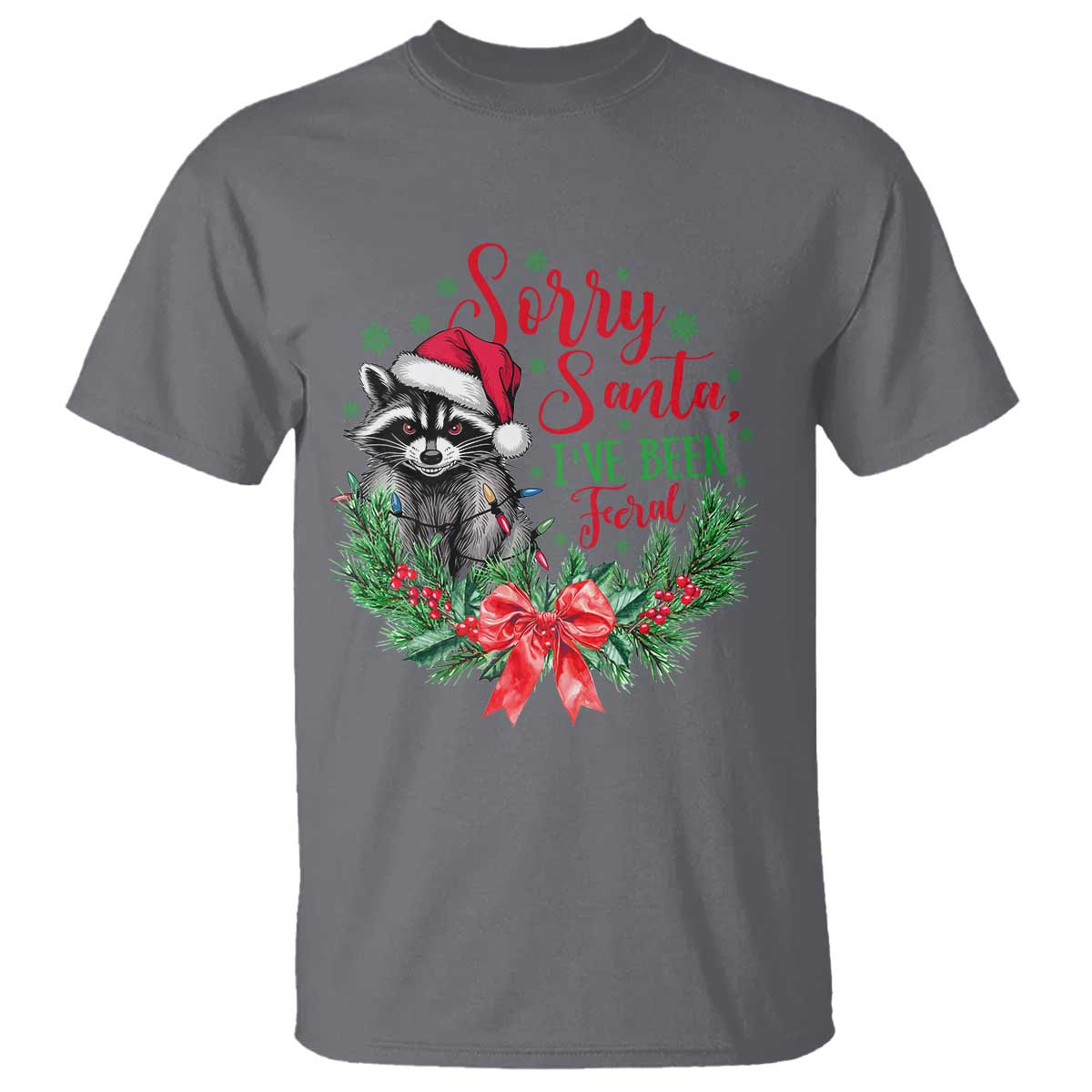 funny-christmas-t-shirt-sorry-santa-ive-been-feral-raccoon