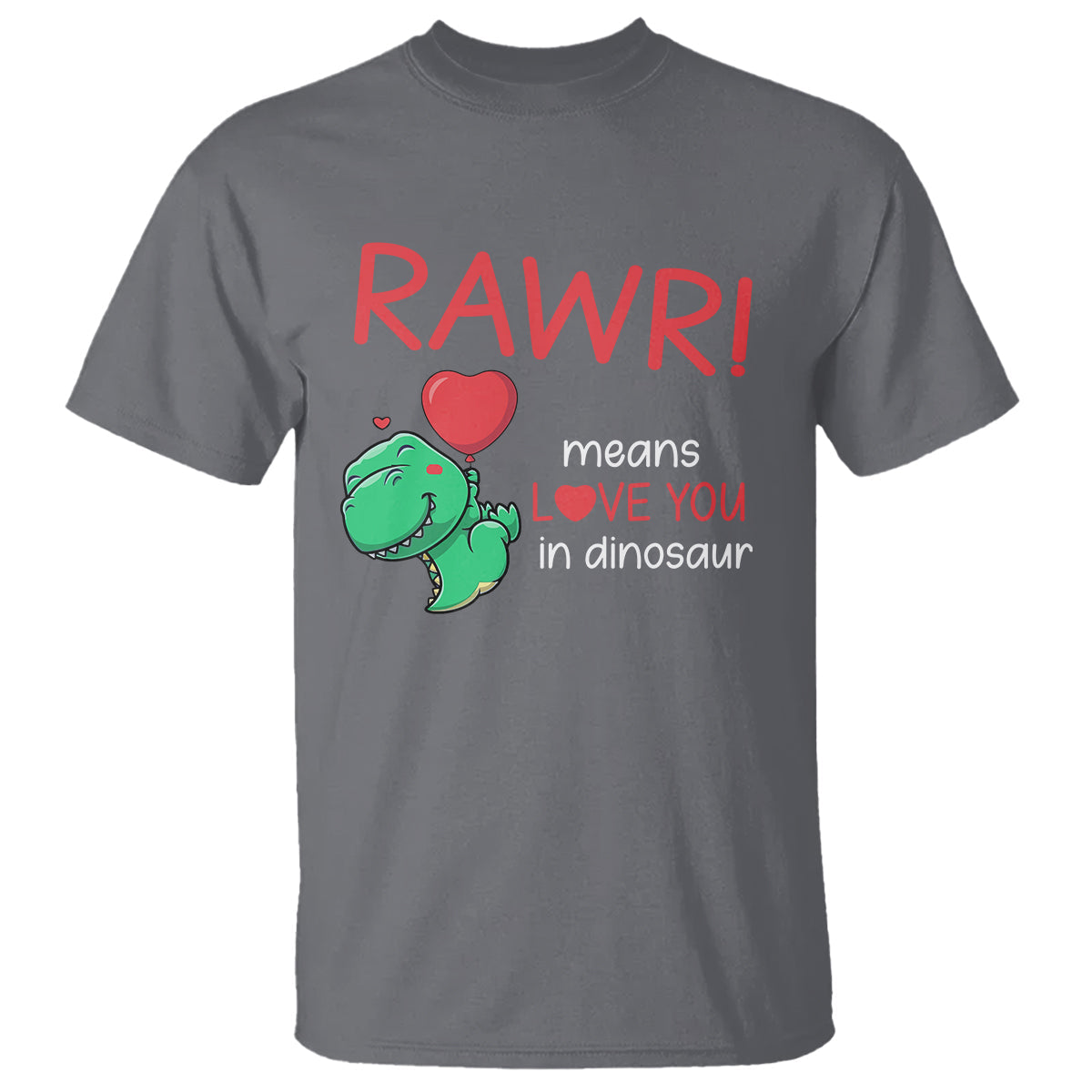 valentines-day-t-shirt-rawr-means-love-you-in-dinosaur-cute-heart-ballon