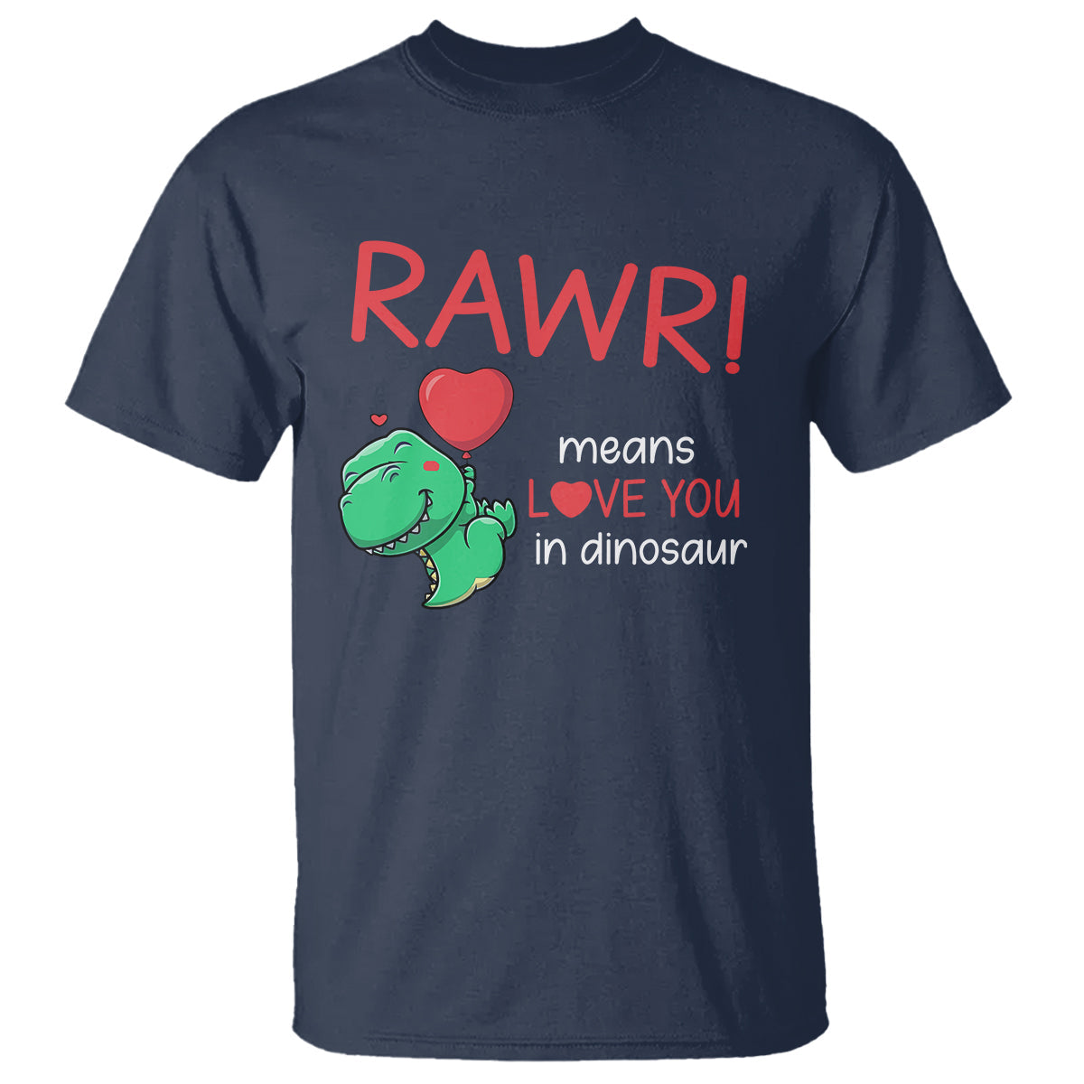 valentines-day-t-shirt-rawr-means-love-you-in-dinosaur-cute-heart-ballon