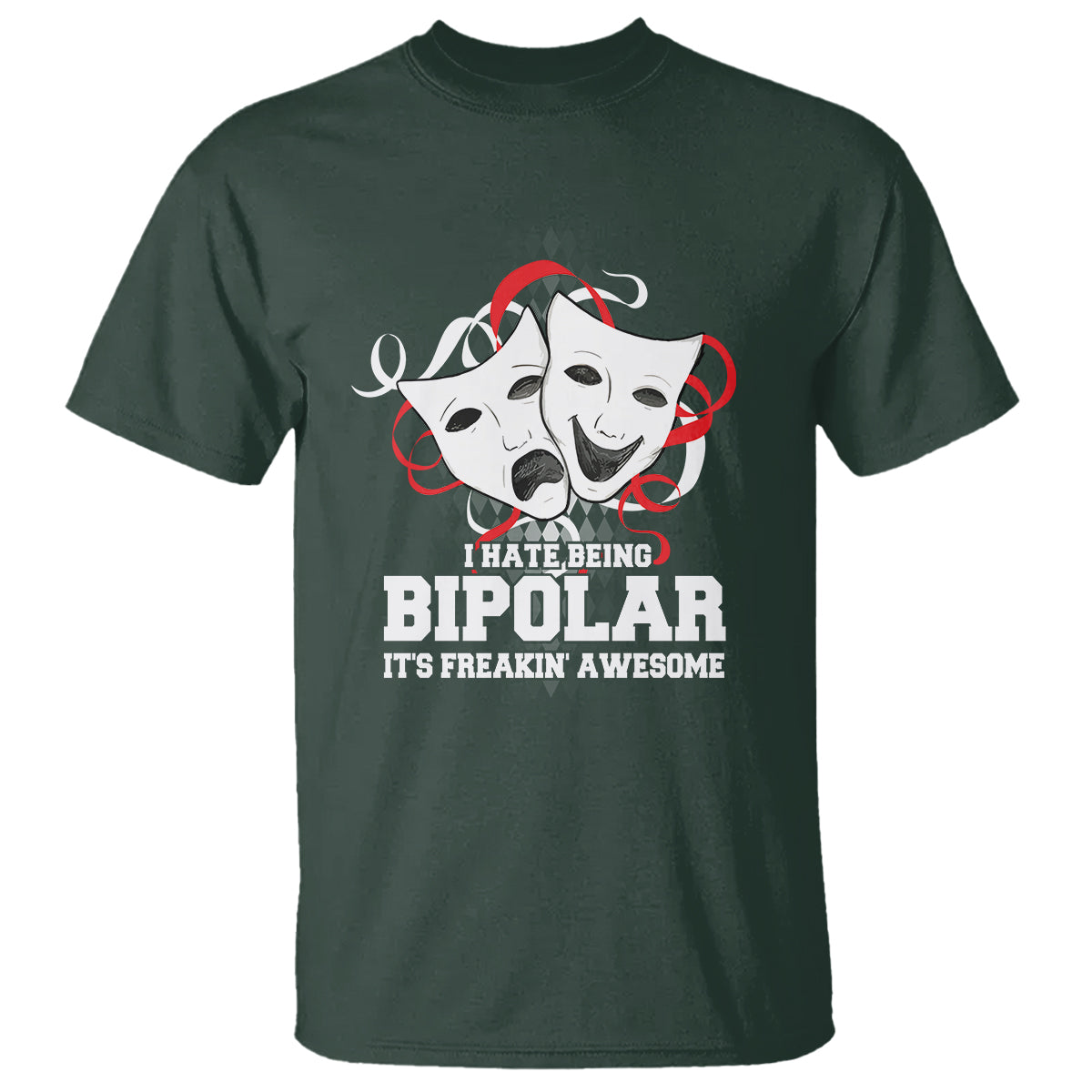 bipolar-disorder-awareness-t-shirt-i-hate-being-bipolar-its-freakin-awesome