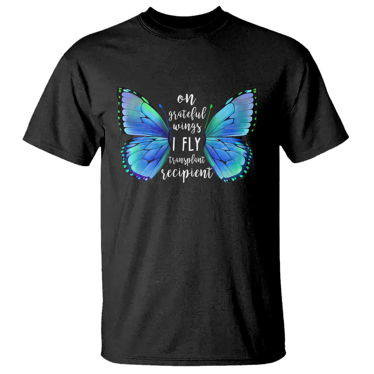 transplant-recipient-on-grateful-wings-i-fly-t-shirt