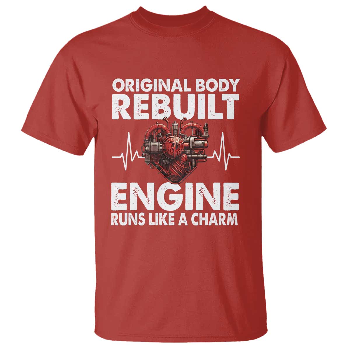 open-heart-surgery-t-shirt-original-body-rebuilt-engine-runs-like-a-charm