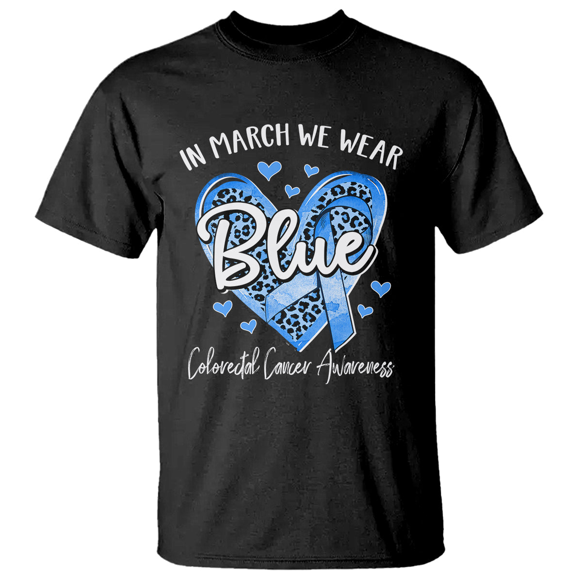 colorectal-cancer-awareness-t-shirt-in-march-we-wear-blue-for-colon-colonscopy