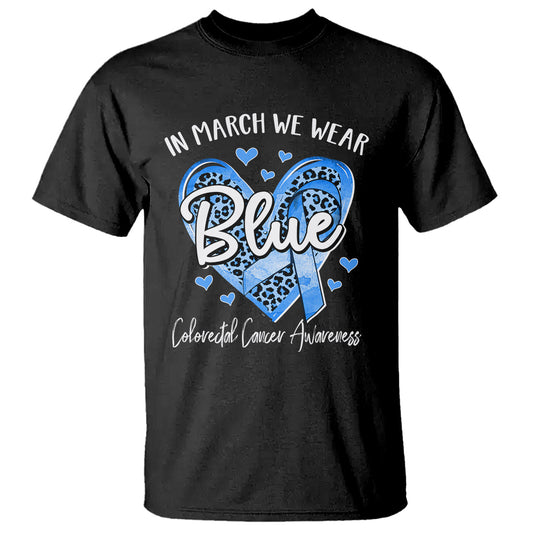 colorectal-cancer-awareness-t-shirt-in-march-we-wear-blue-for-colon-colonscopy