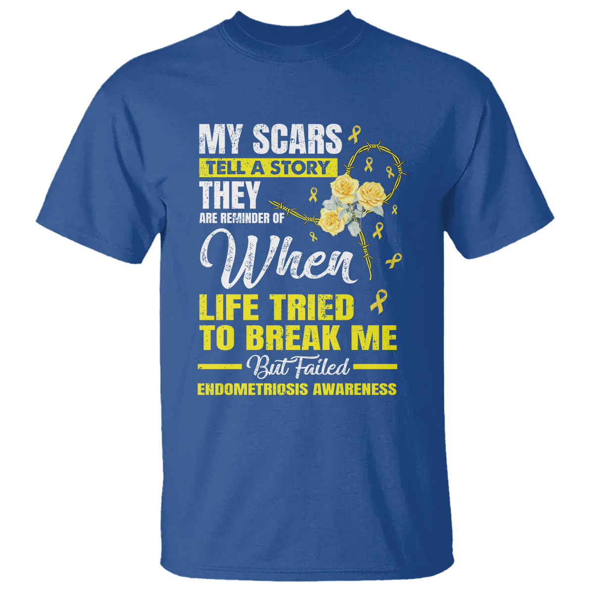 endometriosis-awareness-t-shirt-my-scars-tell-a-story-when-life-tried-to-break-me-but-failed