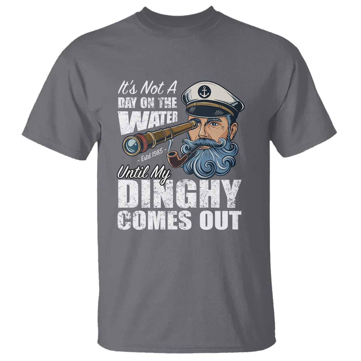 funny-adult-joke-boat-captain-t-shirt-its-not-a-day-on-the-lake-until-my-dinghy-comes-out