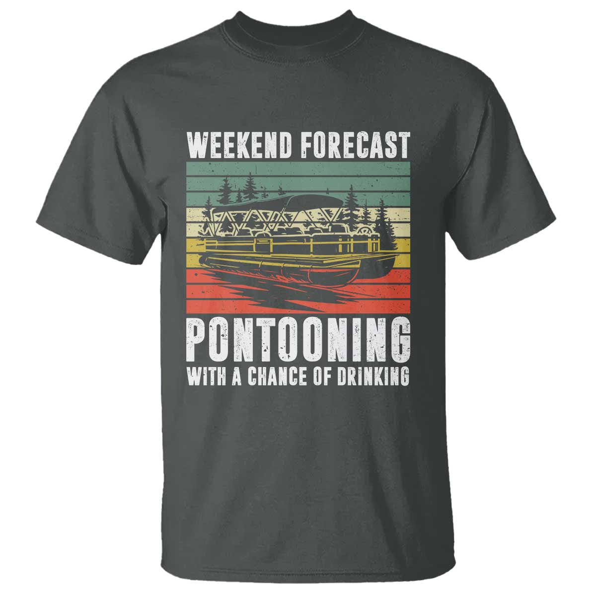 weekend-forecast-pontooning-with-a-chance-of-drinking-t-shirt