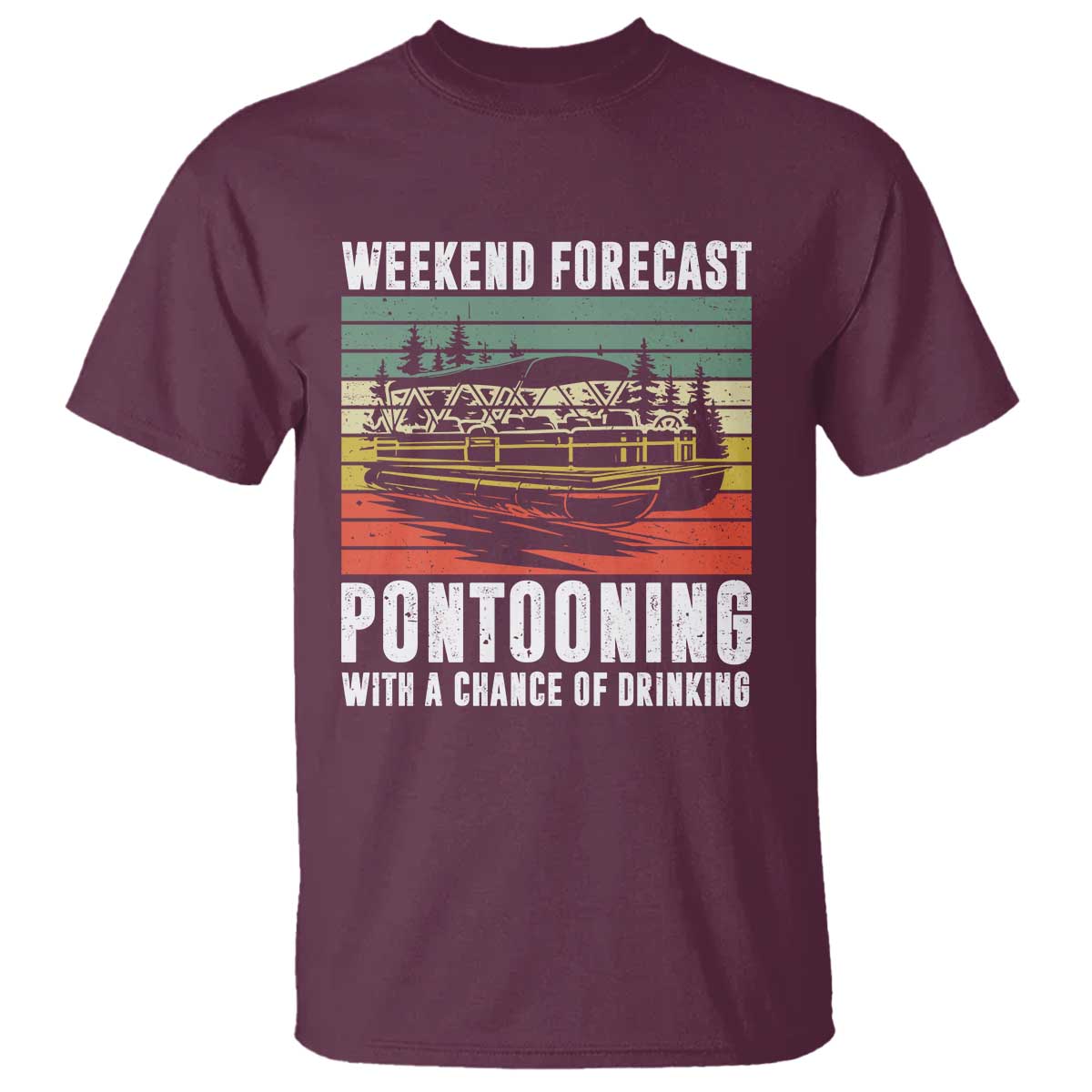 weekend-forecast-pontooning-with-a-chance-of-drinking-t-shirt