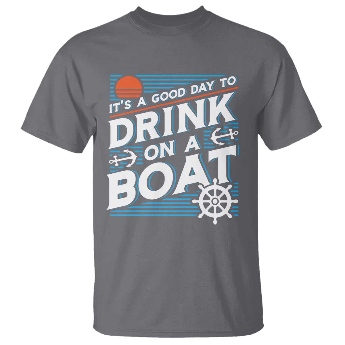its-a-good-day-to-drink-on-a-boat-t-shirt