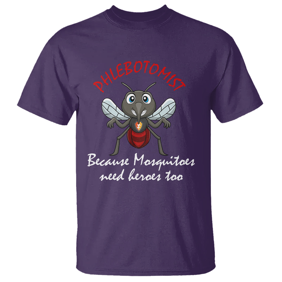 phlebotomist-because-mosquitoes-need-heros-too-t-shirt