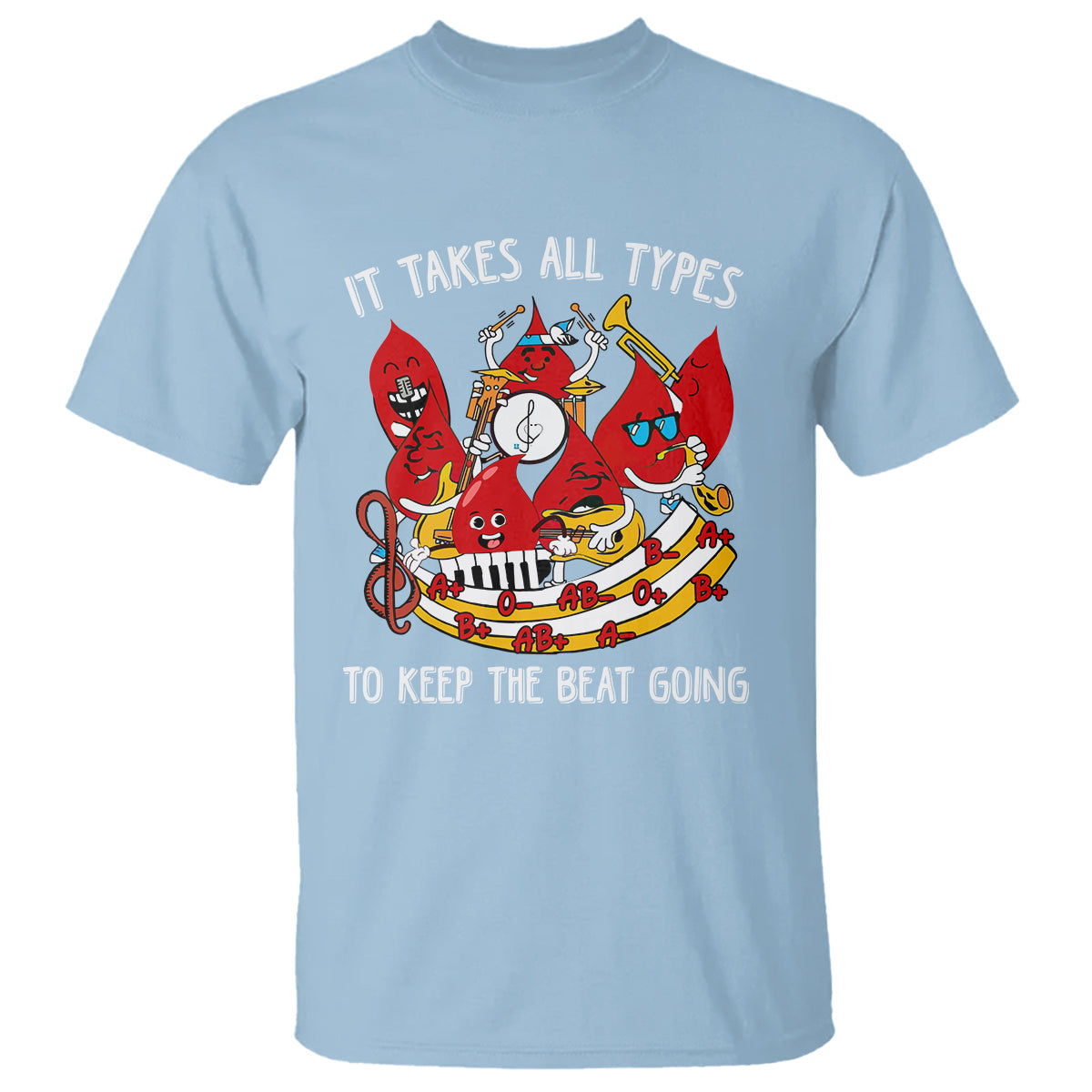phlebotomist-t-shirt-it-takes-all-types-to-keep-the-beat-going