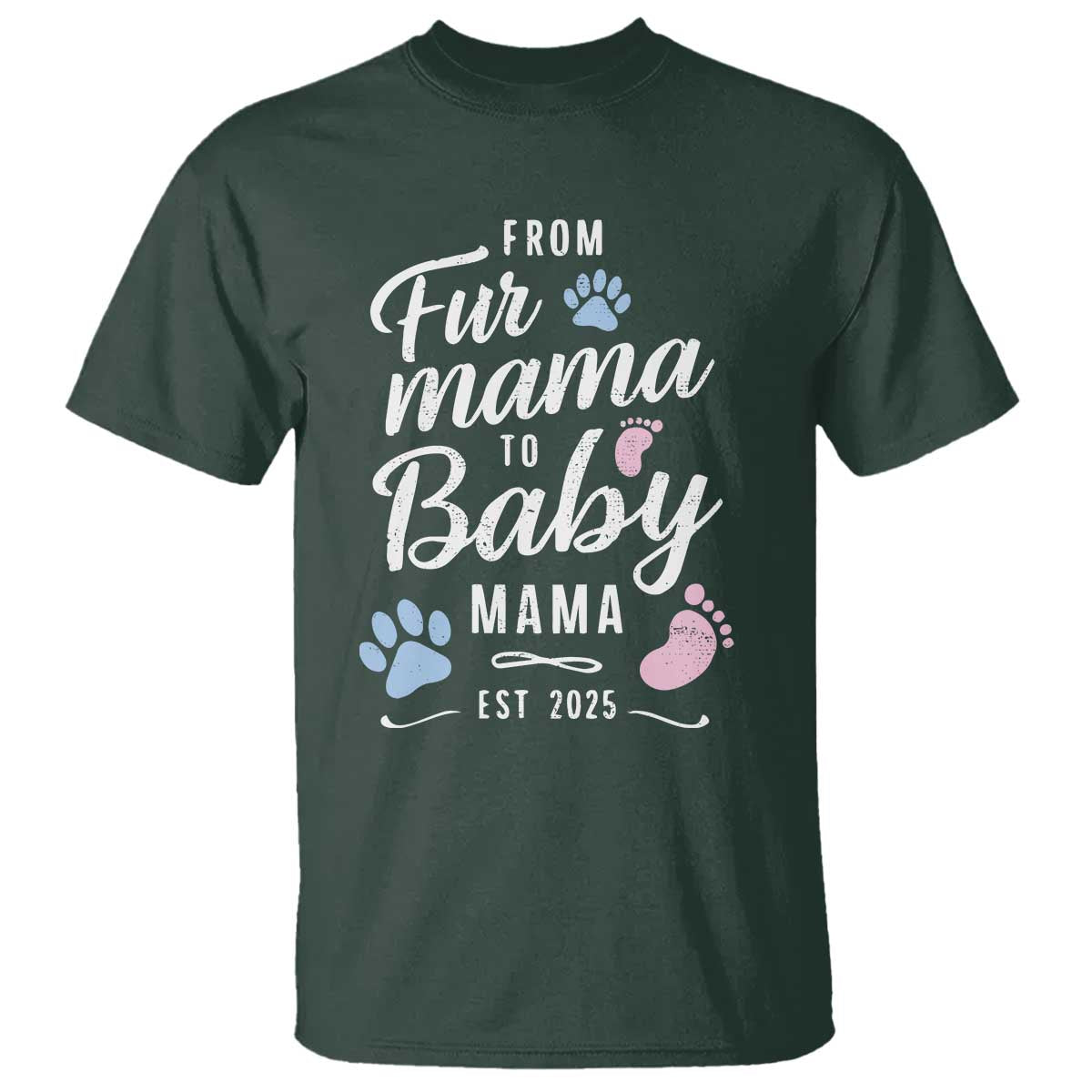 funny-from-fur-mama-to-baby-mama-t-shirt-dog-mom-new-mom-2025