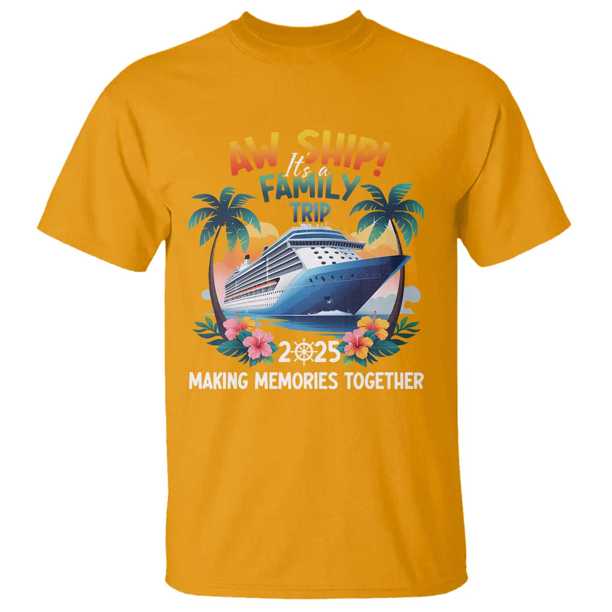 aw-ship-its-a-family-trip-2025-t-shirt-cruising-trip-summer-vacation
