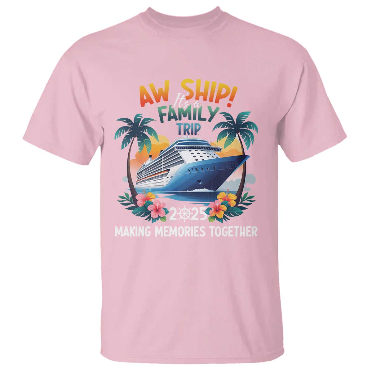 aw-ship-its-a-family-trip-2025-t-shirt-cruising-trip-summer-vacation