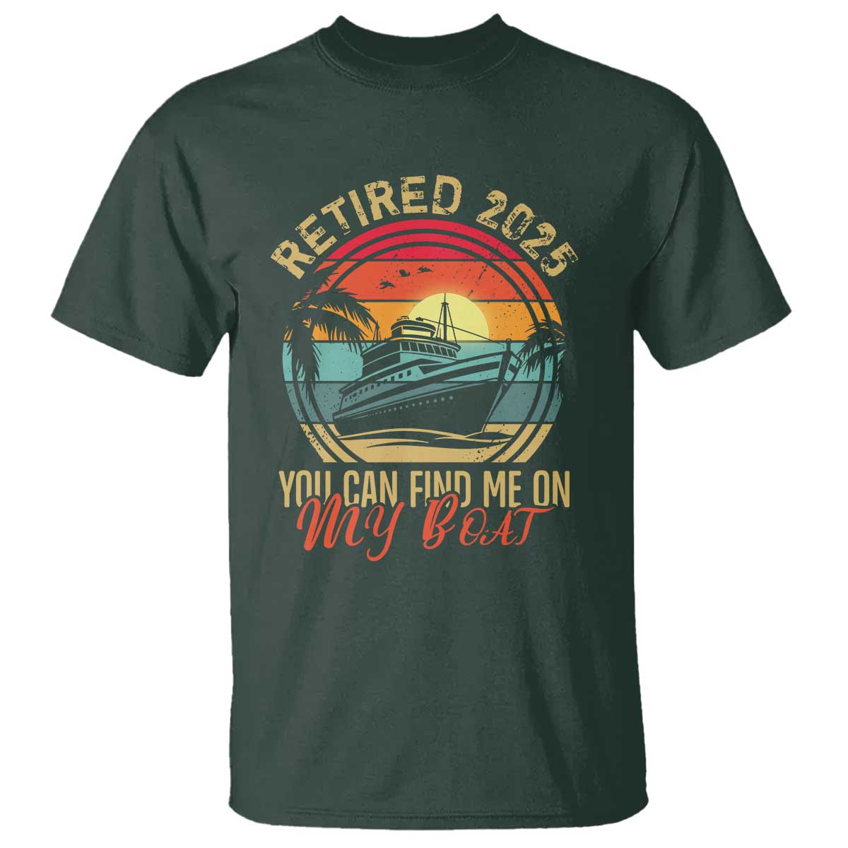 funny-retirement-t-shirt-im-retired-you-can-find-me-on-my-boat