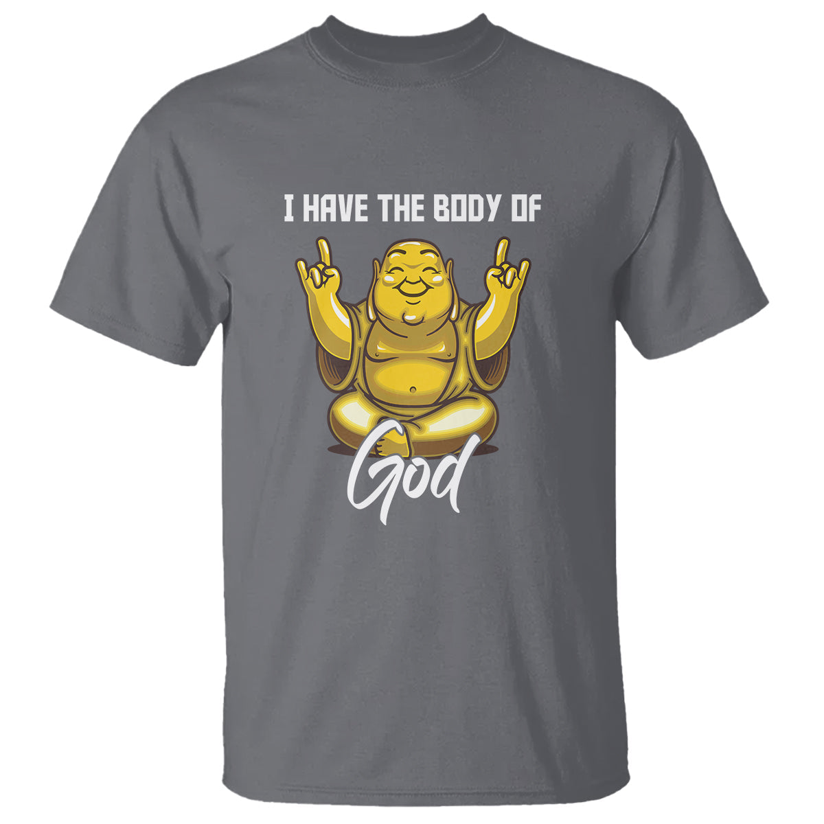 buddhism-t-shirt-i-have-the-body-of-a-god-buddha