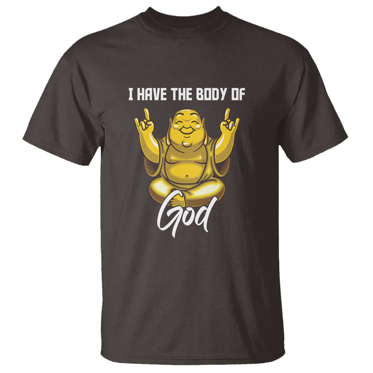 buddhism-t-shirt-i-have-the-body-of-a-god-buddha
