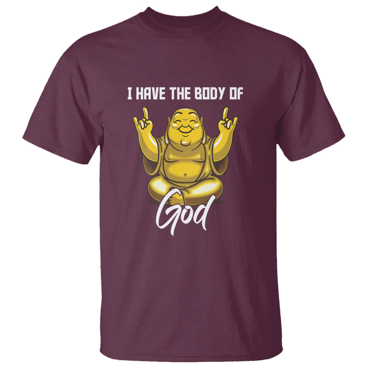 buddhism-t-shirt-i-have-the-body-of-a-god-buddha