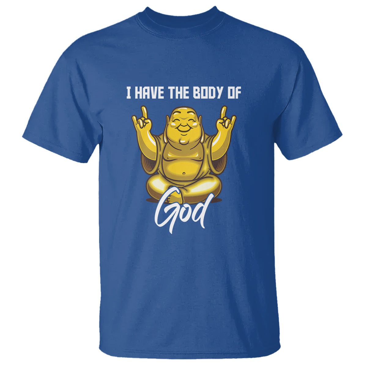 buddhism-t-shirt-i-have-the-body-of-a-god-buddha